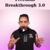 Freedom Breakthrough 3.0 By Jonathan Montoya