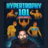 Hypertrophy 101 By Joseph Bennett