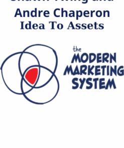 Idea To Assets By Shawn Twing and Andre Chaperon