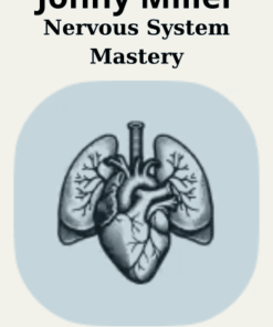 Nervous System Mastery By Jonny Miller