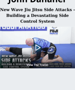 New Wave Jiu Jitsu Side Attacks - Building a Devastating Side Control System By John Danaher 720