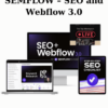 SEMFLOW – SEO and Webflow 3.0 By Payton Clark Smith