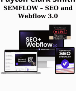 SEMFLOW – SEO and Webflow 3.0 By Payton Clark Smith