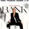 She Makes Bank 2.0 By Leanne Lopez Mosley