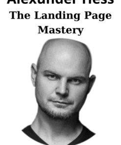 The Landing Page Mastery By Alexunder Hess