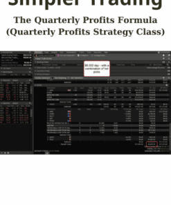The Quarterly Profits Formula (Quarterly Profits Strategy Class) By Simpler Trading
