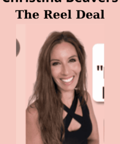 The Reel Deal By Christina Beavers