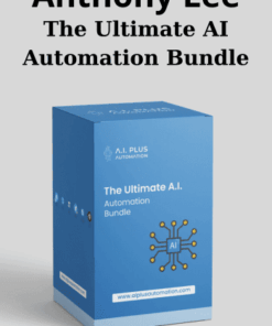 The Ultimate AI Automation Bundle By Anthony Lee