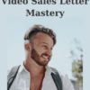 Video Sales Letter Mastery By Daniel Fazio