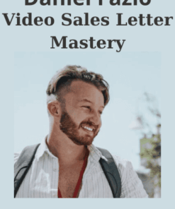 Video Sales Letter Mastery By Daniel Fazio