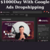 $1000Day With Google Ads Dropshipping By Jesper Hensgens
