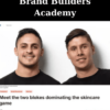 Brand Builders Academy By Manny and James