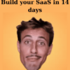 Build your SaaS in 14 days By CodeFast Course