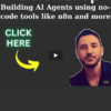 Building AI Agents using no-code tools like n8n and more By AI Workshop
