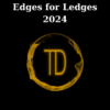 Edges for Ledges 2024 By Trader Dante