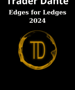 Edges for Ledges 2024 By Trader Dante