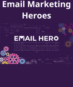 Email Hero Blueprint By Email Marketing Heroes