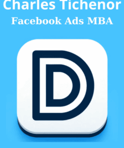 Facebook Ads MBA By Charles Tichenor