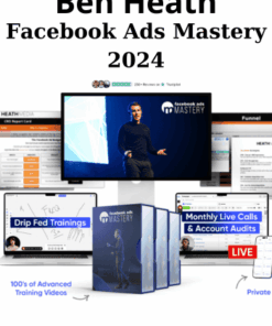 Facebook Ads Mastery 2024 By Ben Heath