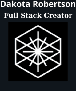 Full Stack Creator By Dakota Robertson