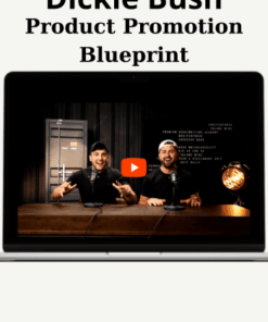 Product Promotion Blueprint By Dickie Bush
