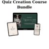 Quiz Creation Course Bundle By Chanti Zak