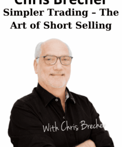 Simpler Trading – The Art of Short Selling By Chris Brecher