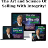 The Art and Science Of Selling With Integrity! By Michael Oliver