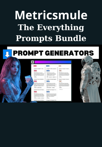 The Everything Prompts Bundle By Metricsmule