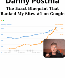 The Exact Blueprint That Ranked My Sites #1 on Google By Danny Postma