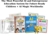 The Most Powerful AI and Entrepreneur Education System for Future-Ready Children + AI Magic Workbooks By The AI Kidpreneurs