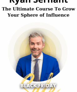 The Ultimate Course To Grow Your Sphere of Influence By Ryan Serhant