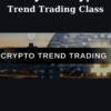 Trend Trading Class By Ready Set Crypto