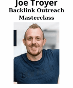 Backlink Outreach Masterclass By Joe Troyer