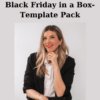 Black Friday in a Box-Template Pack By Gemma Bonham-Carter