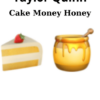 Cake Money Honey By Taylor Quinn