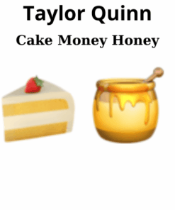 Cake Money Honey By Taylor Quinn