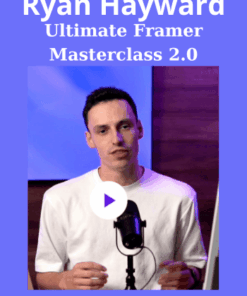 Ultimate Framer Masterclass 2.0 By Ryan Hayward