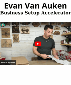 Business Setup Accelerator By Evan Van Auken
