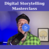 Digital Storytelling Masterclass By Parker Worth