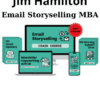 Email Storyselling MBA By Jim Hamilton