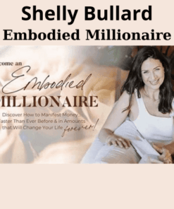 Embodied Millionaire By Shelly Bullard