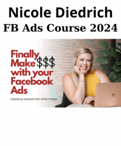 FB Ads Course 2024 By Nicole Diedrich