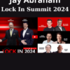 Lock In Summit 2024 By Jay Abraham
