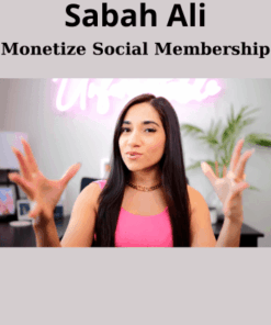 Monetize Social Membership By Sabah Ali