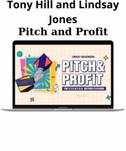 Pitch and Profit By Tony Hill and Lindsay Jones