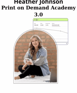 Print on Demand Academy 3.0 By Heather Johnson