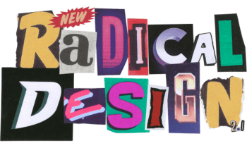 Radical Design By Jack McDade