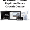 Rapid Audience Growth Course By Brendan Kane