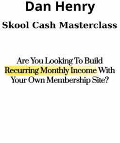 Skool Cash Masterclass By Dan Henry